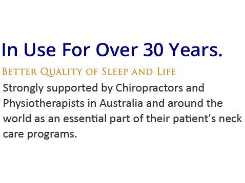 In use for over 30 years. Strongly supported by Chiropractors and Physiotherapists in Australia and around the world as an essential part of their patient's neck care programs.